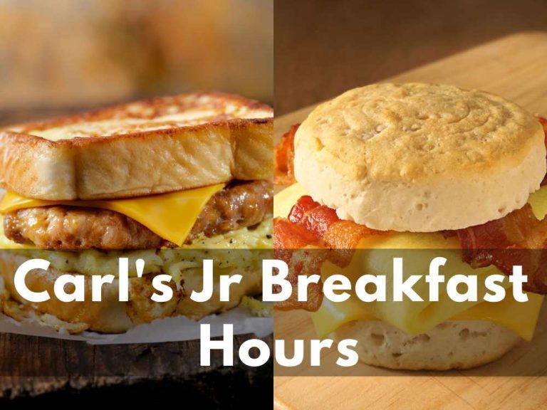 What Time Does Carl’S Jr Start Serving Breakfast?